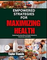 Empowered Strategies for Maximizing Health