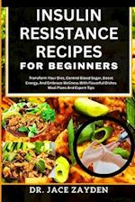 Insulin Resistance Recipes for Beginners