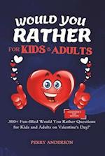 Would You Rather Questions For Kids and Adults