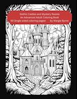 Gothic Castles and Mystery Rooms
