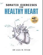 Somatic Exercises For Healthy Heart