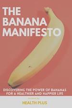 The Banana Manifesto