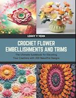 Crochet Flower Embellishments and Trims