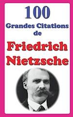 100 Grandes Citations de Friedrich Nietzsche