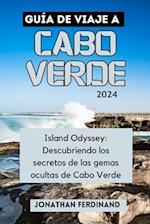Guía de Viaje a Cabo Verde 2024