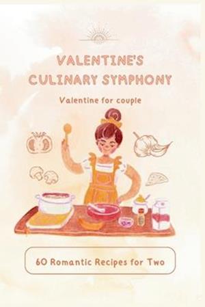 Valentine's Culinary Symphony