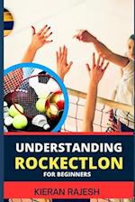 Understanding Rockectlon for Beginners