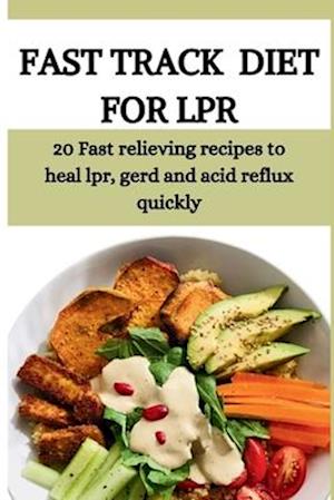Fast Track Diet for Lpr