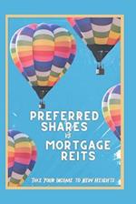 Preferred Shares vs. Mortgage REITs