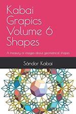 Kabai Grapics Volume 6 Shapes