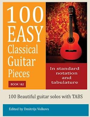 100 Easy Classical Guitar pieces Book 1&2