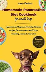 Homemade Pancreatitis Diet Cookbook for Small Dogs