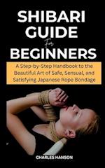 Shibari Guide For Beginners