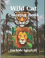 Wild Cat Coloring Book For Kids Ages 6-16