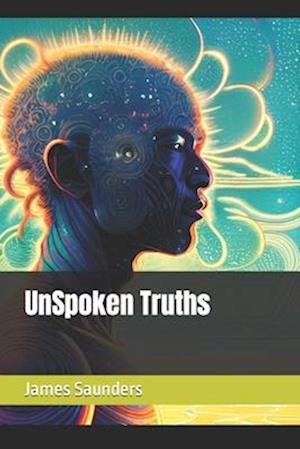 UnSpoken Truths