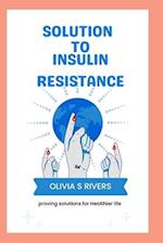 Solutions To Insulin Resistance