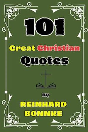 101 Great Christian Quotes By Reinhard Bonnke