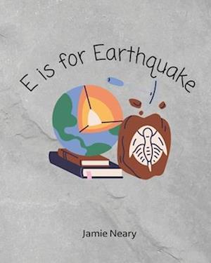 E is for Earthquake