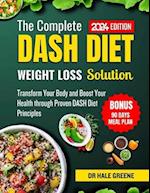 The complete dash diet weight solution 2024