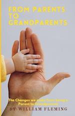 From Parent to Grandparent