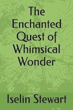 The Enchanted Quest of Whimsical Wonder