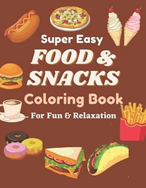 Super easy food and snacks coloring book