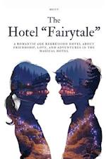 The Hotel 'FairyTale'