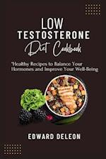 Low Testosterone Diet Cookbook