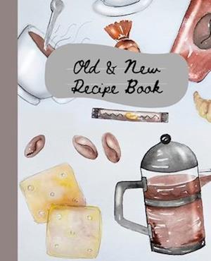 Old and New Recipe Book