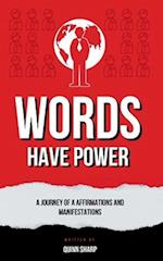 The Words Have Power