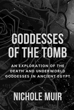 Goddesses of the Tomb