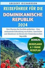 Reiseführer für die Dominikanische Republik 2024
