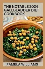 The Noteable 2024 Gallbladder Diet Cookbook