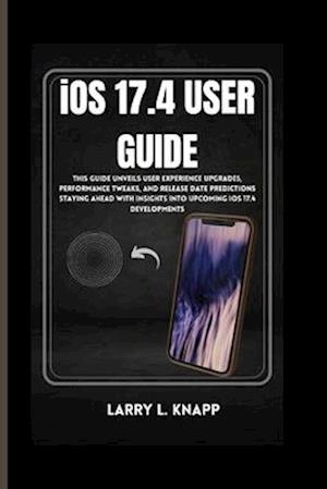 iOS 17.4 USER GUIDE