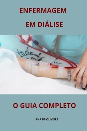 Enfermagem Em Diálise O Guia Completo