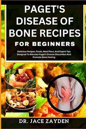 Paget's Disease of Bone Recipes for Beginners