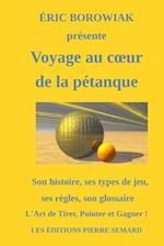 Voyage au coeur de la pétanque