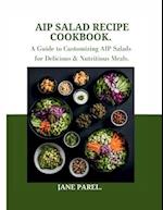 AIP Salad Recipe Cookbook