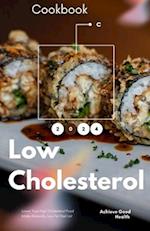 Low Cholesterol Cookbook for Healthy Living