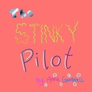 The Stinky Pilot