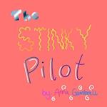 The Stinky Pilot