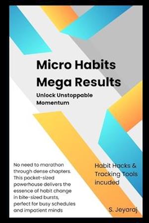 Micro-Habits, Mega Results