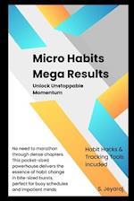 Micro-Habits, Mega Results