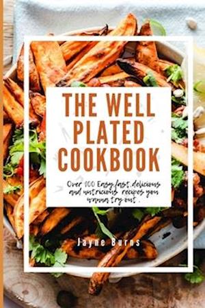 The Well Plated Cookbook