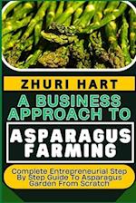 A Business Approach to Asparagus Farming
