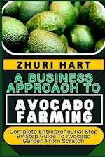 A Business Approach to Avocado Farming