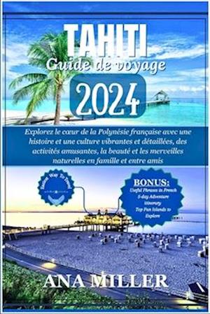 Tahiti Guide de voyage 2024