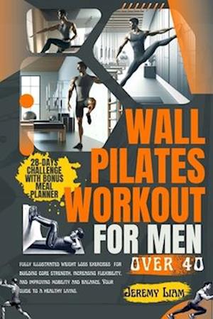 Wall Pilates workout for men over 40