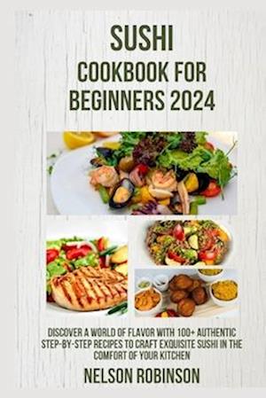 Sushi Cookbook for Beginners 2024