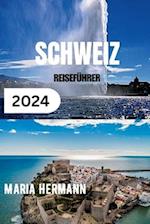 Schweiz Reiseführer 2024